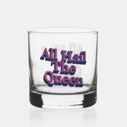All Hail the Queen 3D Letters Quote Whisky Glas (Voorkant)