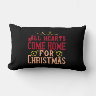 All Hearts Come Home For Christmas Kussen