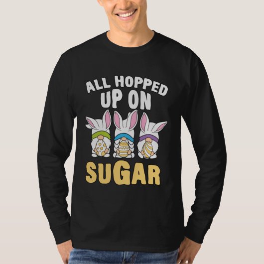 All Hopped Up On Sugar Easter Day Egg Hunt Girls K T-shirt (Voorkant)