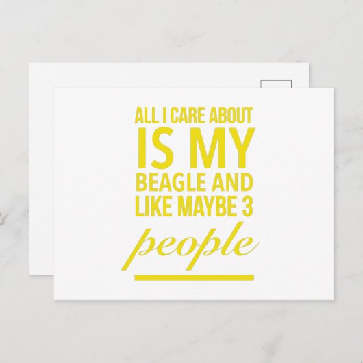 All I care about is my beagle dog funny pets yello Briefkaart (Voorkant / Achterkant)