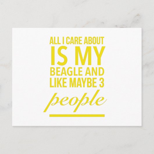 All I care about is my beagle dog funny pets yello Briefkaart (Voorkant)