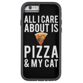 All i care about is pizza & my cat Case-Mate iPhone case