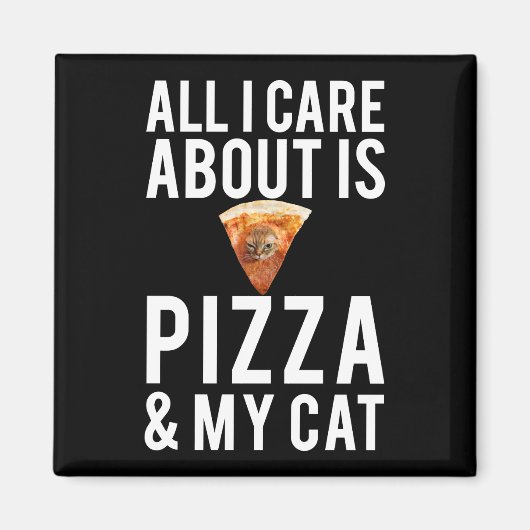 All i care about is pizza & my cat magneet (Voorkant)