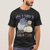 All i need is books cats and kluis t-shirt (Voorkant)