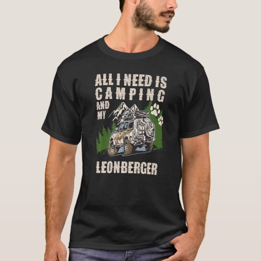 All I Need Is Camping And My LEONBERGER  Camper Do T-shirt (Voorkant)