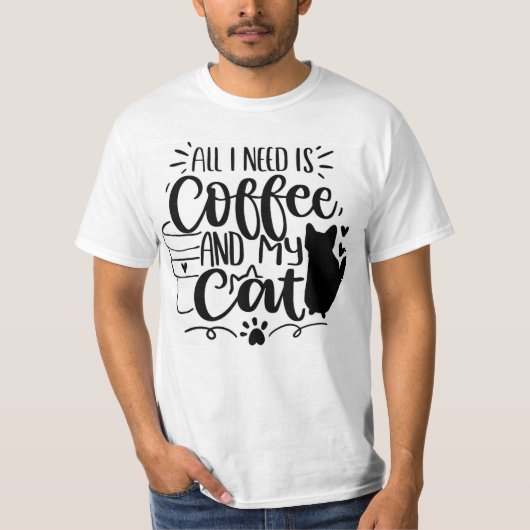 All I Need Is Coffee and My Cat T-shirt (Voorkant)