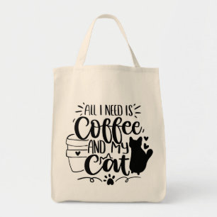 All I Need Is Coffee and My Cat Tote Bag