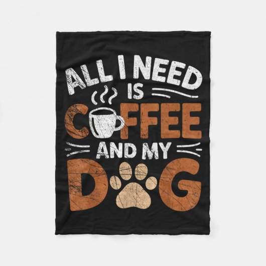 All I Need Is Coffee And My Dog Funny Dogs Lover  Fleece Deken (Voorkant)