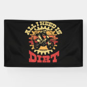 All I Need Is Dirt Bike Motocross Off-Roading Spandoek (Horizontaal)