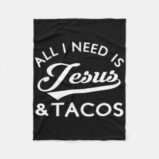 All I Need Is Jesus And Tacos Christian Foodie Cin Fleece Deken