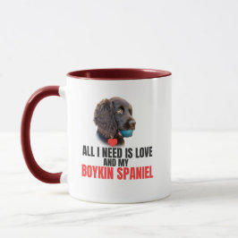 All I Need Is Love and My Boykin Spaniel Gift Mok