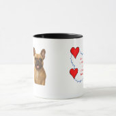 ☕💕🐾All I Need Is Love & My French Bulldog 🍵💕🐾 Mok (Midden)