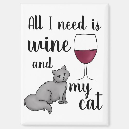 All I Need is Wine and my Cat Magneet (Voorkant)