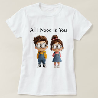 All I need Is You | Schattig Cartoonesk Jongen & M T-shirt
