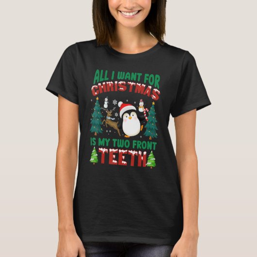 All I Want Christmas Is My Two Front Teeth Santa X T-shirt (Voorkant)