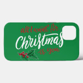 All I want for Christmas Case-Mate iPhone Case (Achterkant (horizontaal))