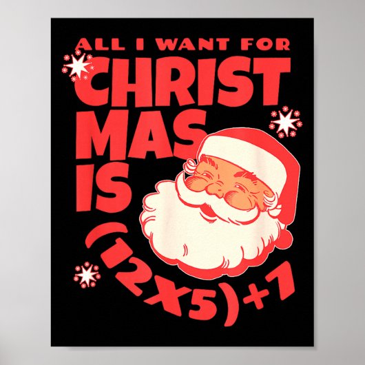 All I Want For Christmas Is 6 7 _ 67 Math Problem Poster (Voorkant)