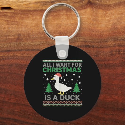 All I Want For Christmas Is A Duck Ugly Christmas Sleutelhanger (Voorkant)