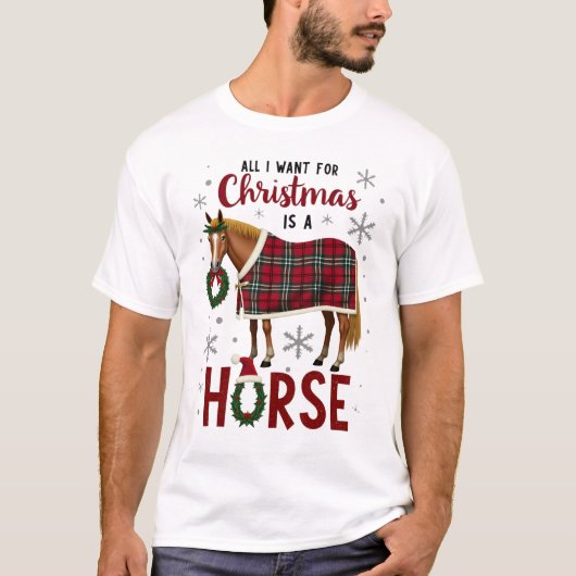 All I Want For Christmas Is A Horse T-shirt (Voorkant)