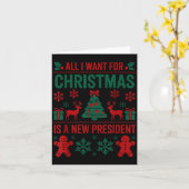 All I Want For Christmas Is A New President Funny  Kaart (Gele Bloem)