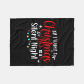 All I Want For Christmas Is A Silent Night Ugly Sw Fleece Deken (Voorkant (Horizontaal))