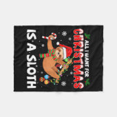 All I Want For Christmas Is A Sloth Funny Holiday Fleece Deken (Voorkant (Horizontaal))