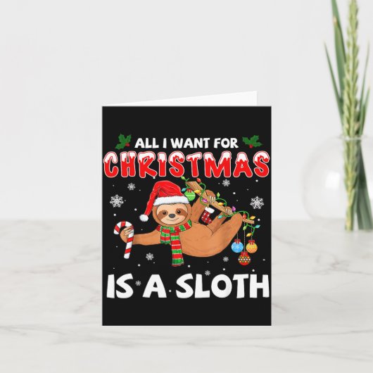 All I Want For Christmas Is A Sloth Funny Holiday Kaart (Voorkant)