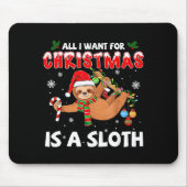 All I Want For Christmas Is A Sloth Funny Holiday Muismat (Voorkant)