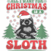 All I Want for Christmas is a Sloth Sticker (Voorkant)