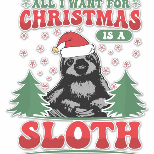 All I Want for Christmas is a Sloth Sticker (Voorkant)