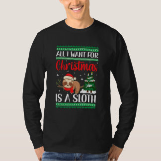 All I Want For Christmas Is A Sloth T-shirt