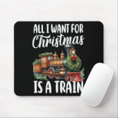 All I Want For Christmas Is A Steam Train Locomoti Muismat (Met muis)
