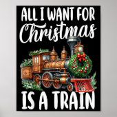 All I Want For Christmas Is A Steam Train Locomoti Poster (Voorkant)