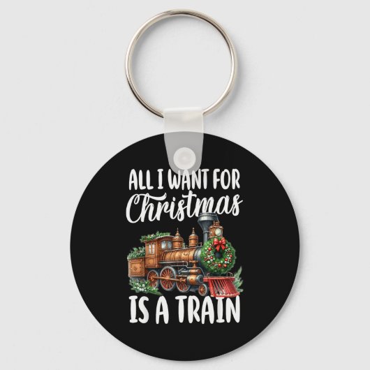 All I Want For Christmas Is A Steam Train Locomoti Sleutelhanger (Voorkant)