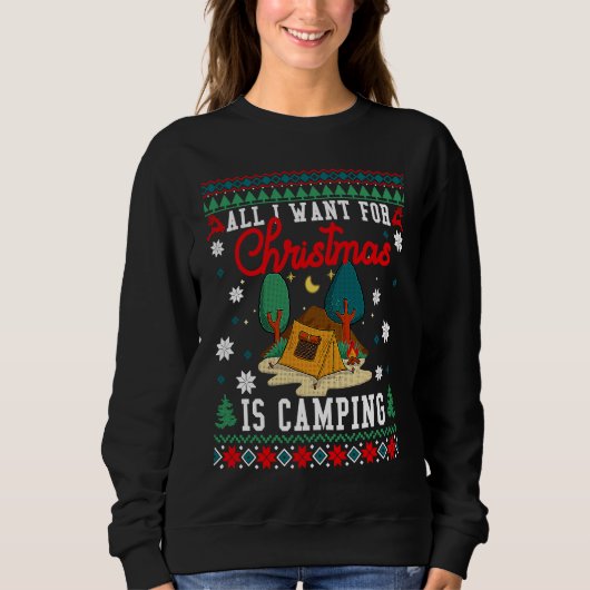 All I Want For Christmas Is Camping Ugly Xmas Swea Trui (Voorkant)