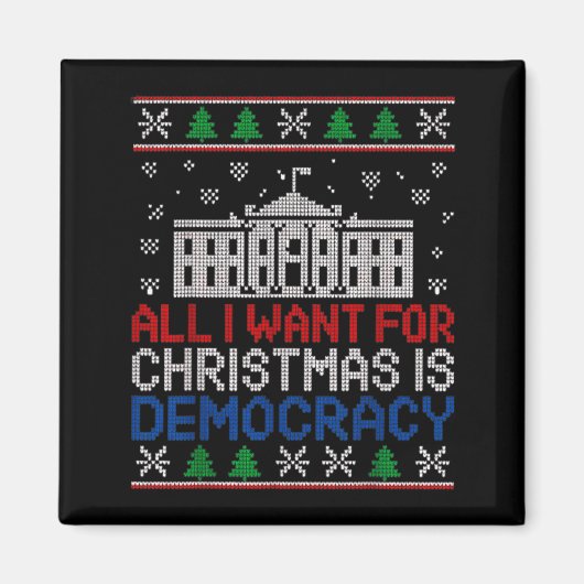 All I Want For Christmas Is Democracy Patriotic Ho Magneet (Voorkant)