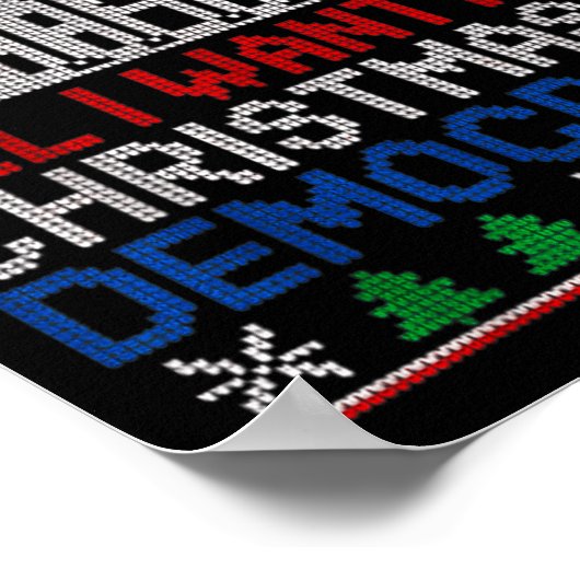 All I Want For Christmas Is Democracy Patriotic Ho Poster (Hoek)