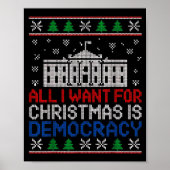 All I Want For Christmas Is Democracy Patriotic Ho Poster (Voorkant)