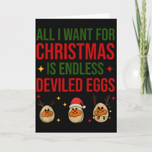 All I Want For Christmas Is Endless Deviled Eggs C Kaart (Voorkant)