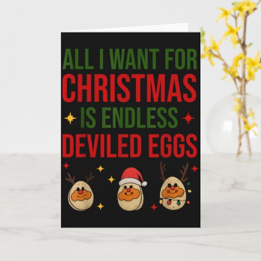 All I Want For Christmas Is Endless Deviled Eggs C Kaart (Gele Bloem)