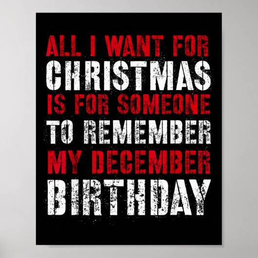 All I Want For Christmas Is For Someone To Remembe Poster (Voorkant)