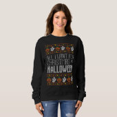 All I Want For Christmas Is Halloween Ugly Sweater (Voorkant volledig)