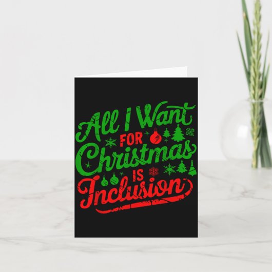 All I Want For Christmas Is Inclusion Teacher Kind Kaart (Voorkant)