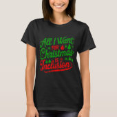 All I Want For Christmas Is Inclusion Teacher Kind T-shirt (Voorkant)