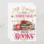 All I Want for Christmas Is More Books  Feestdagenkaart (Voorkant / Achterkant)