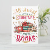 All I Want for Christmas Is More Books  Feestdagenkaart (Staand voorkant)