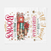 All I Want for Christmas Is More Books  Fleece Deken (Voorkant (Horizontaal))