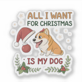 All I Want for Christmas Is My Dog Art Sticker