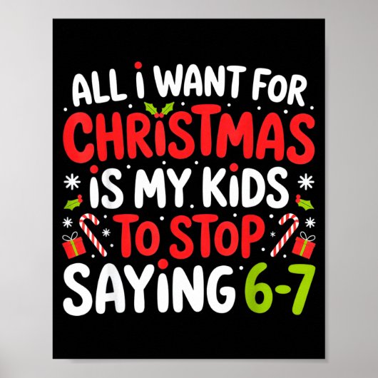 All I Want For Christmas Is My Kids To Stop Saying Poster (Voorkant)