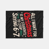 All I Want For Christmas Is My Students To Stop Sa Fleece Deken (Voorkant (Horizontaal))